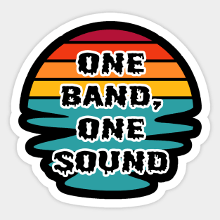 Band Quote One Band One Sound Sticker